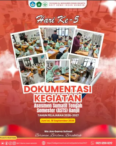 Dokumentasi Kegiatan Asesmen Sumatif Tengah Semester (ASTS) Ganjil TP 2026/2027 SDIT Gema Insan Mandiri