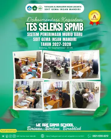 Dokumentasi Kegiatan Tes Seleksi SPMB SDIT Gema Insan Mandiri Tahun Pelajaran 2027-2028